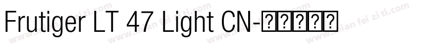 Frutiger LT 47 Light CN字体转换